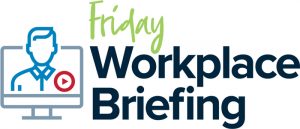 Friday Workplace Briefing Logo